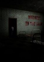 Madness in the dark